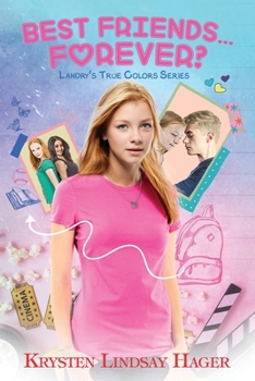 Best Friends...Forever?: Landry's True Colors Series: Book Two - Book #2 of the Landry's True Colors