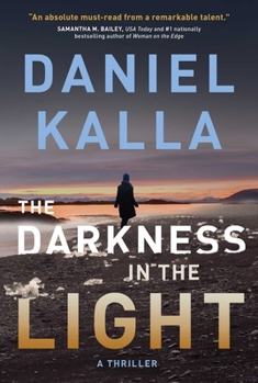 Paperback The Darkness in the Light: A Thriller Book