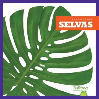 Selvas / Rain Forests - Book  of the Ecosistemas / Ecosystems