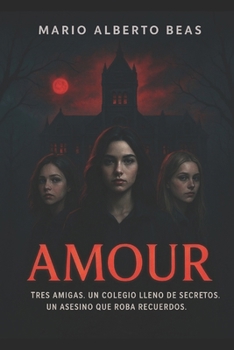 Amour: Cuando la locura eclipsa la cordura (Saga Luz y Oscuridad)