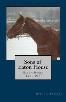 Paperback Sons of Eaton House: Eaton House Book Two Book