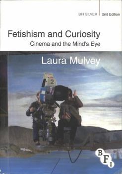 Hardcover Fetishism and Curiosity: Cinema and the Mind's Eye Book