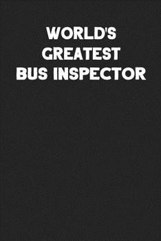 Paperback World's Greatest Bus Inspector: Blank Lined Career Notebook Journal Book