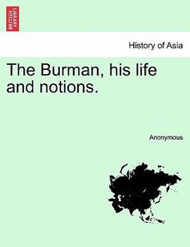 Paperback The Burman, His Life and Notions. Book
