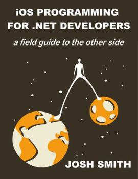 Paperback iOS Programming for .NET Developers Book