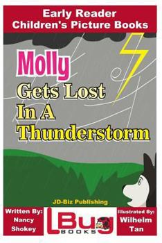 Paperback Molly Gets Lost In a Thunderstorm - Early Reader - Children's Picture Books Book