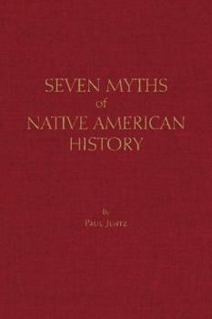 Hardcover Seven Myths of Native American History Book