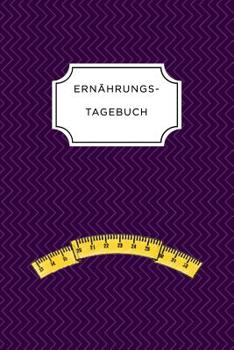 ERNÄHRUNGSTAGEBUCH: A5 Ernährungstagebuch liniert 120 Seiten | Tagebuch | Ernährungstagebuch | Gesunde Ernährung | Abnehmtagebuch (German Edition)