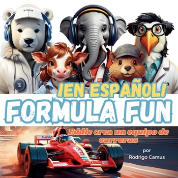 Paperback Formula Fun: Eddie crea un equipo de carreras [Spanish] Book