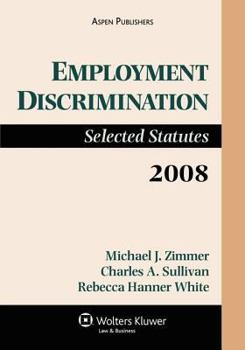 Paperback Employment Discrimination: Selected Statutes, 2008 Edition Book