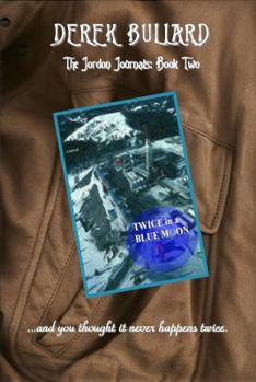 Paperback Twice in a Blue Moon: The Jordon Journals: Book Two Book