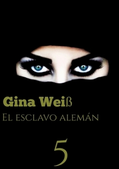 Paperback El esclavo alemán 5 [Spanish] Book