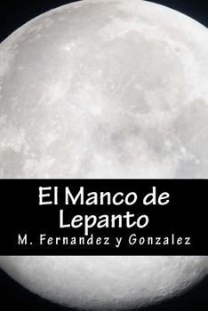 Paperback El Manco de Lepanto [Spanish] Book