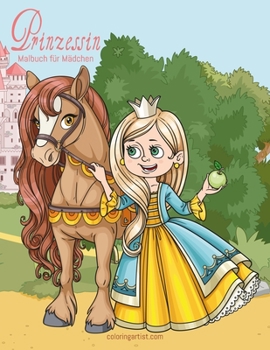 Paperback Prinzessin Malbuch für Mädchen [German] Book