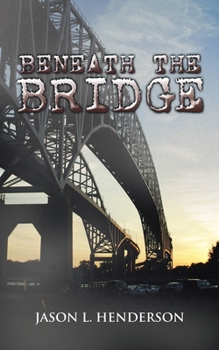 Paperback Beneath the Bridge Book