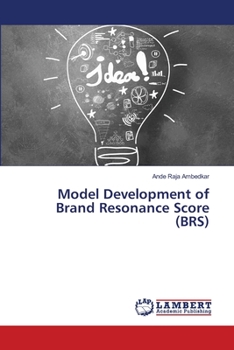 Paperback Model Development of Brand Resonance Score (BRS) Book