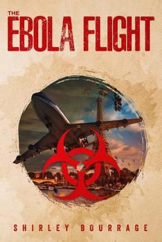 Paperback The Ebola Flight: An Action Thriller Book