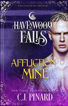 Affliction Mine - Book #21 of the Havenwood Falls