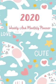 Paperback 2020 Is Feline Fine Weekly And Monthly Planner And Calendar: Daily Agenda and Organizer - cat 2020 planner weekly and monthly - Cute Cat Lover Floral Book