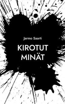 Paperback Kirotut minät: paholaiskoeteltu liturginen runoteos [Finnish] Book