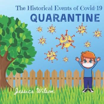 Paperback The Historical Events of Covid-19 Quarantine Book