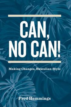 Paperback Can, No Can! Making Changes, Hawaiian-Style Book