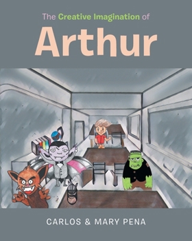 Paperback The Creative Imagination of Arthur Book