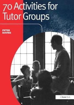 Hardcover 70 Activities for Tutor Groups Book