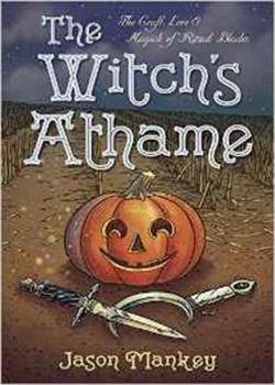 Paperback The Witch's Athame: The Craft, Lore & Magick of Ritual Blades Book