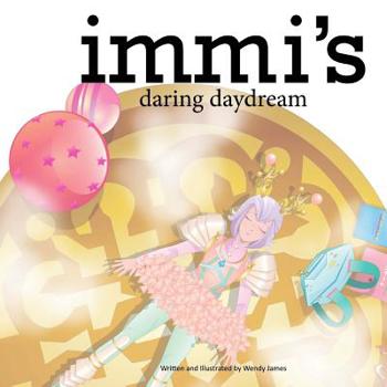 Paperback Immi's Daring Daydream Book