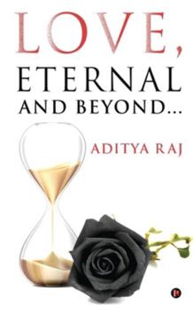 Paperback Love, Eternal and Beyond... Book