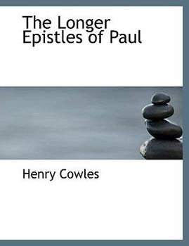The Longer Epistles of Paul