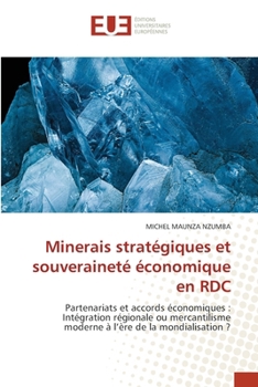Minerais stratégiques et souveraineté économique en RDC (French Edition)