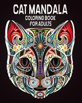 Paperback cat mandala coloring book for adults: Cats Coloring Book for Adults (Adult Coloring Book Animals & Mandalas) Book