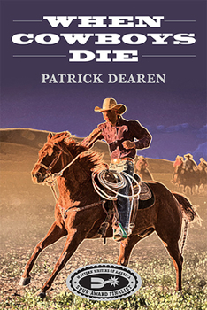 Paperback When Cowboys Die Book