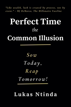 Perfect Time, The Common Illusion