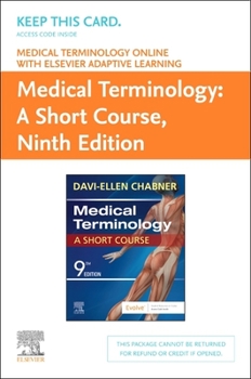 Printed Access Code Medical Terminology Online with Elsevier Adaptive Learning for Medical Terminology: A Short Course (Access Card) Book