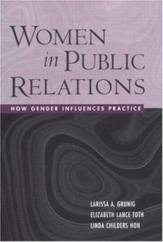 Hardcover Women in Public Relations: How Gender Influences Practice Book