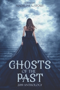 Paperback Ghosts of the Past: 2019 Anthology Book