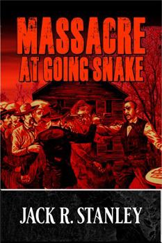 Paperback Massacre At Going Snake (The Gavel And The Gun) Book