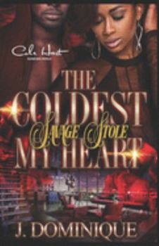 Paperback The Coldest Savage Stole My Heart Book