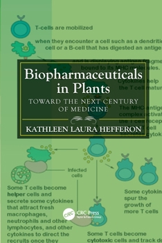 Paperback Biopharmaceuticals in Plants: Toward the Next Century of Medicine Book