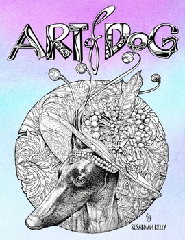 Art de chien: Un livre de coloriage pour adultes pour les amoureux des chiens