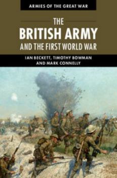 Hardcover The British Army and the First World War Book