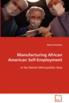 Paperback Manufacturing African American Self-Employment Book