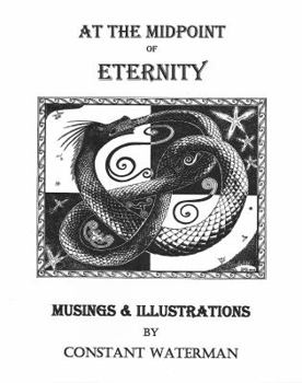 Paperback At the Midpoint of Eternity: Musings and Illustrations Book