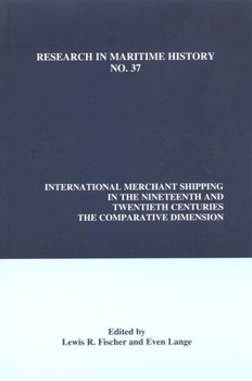 Paperback International Merchant Shipping in the Nineteenth and Twentieth Centuries: The Comparative Dimension Book