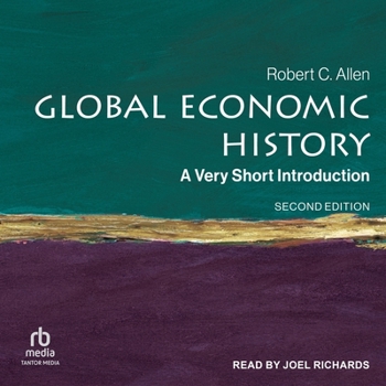 Global Economic History: A Very Short Introduction, Second Edition