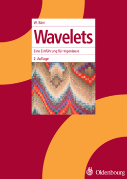 Paperback Wavelets: Eine Einführung Für Ingenieure [German] Book
