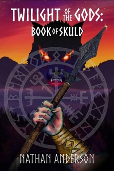 Paperback Twilight of the Gods: Book of Skuld Book